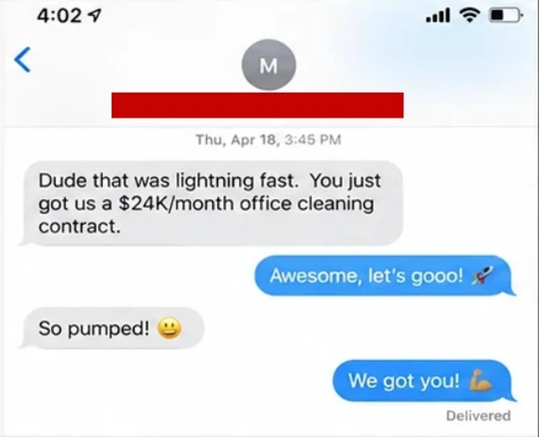 Text message: "Dude that was lightning fast. You just got us a $24K/month office cleaning contract."